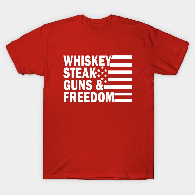 Whiskey Steak Guns and Freedom T-Shirt by valentinahramov